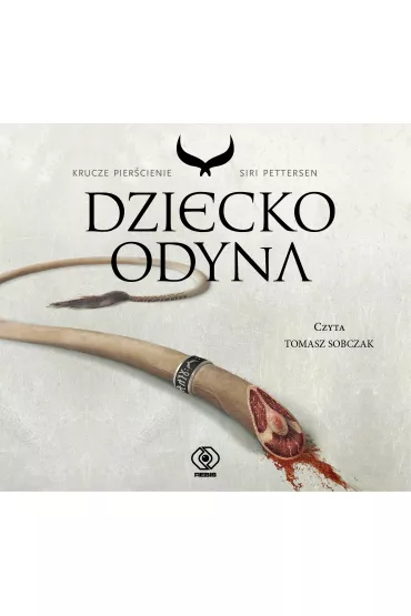 Audiobook Dziecko Odyna. Krucze pier�cienie. Tom 1 CD - Siri Pettersen