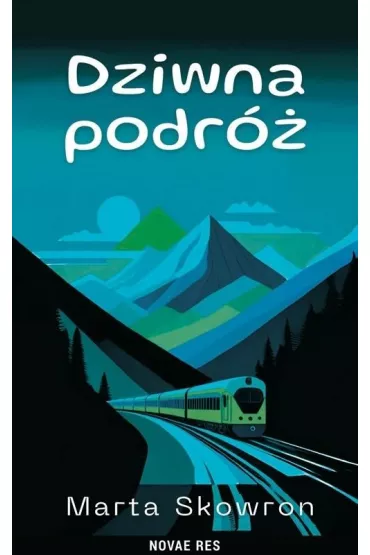 Dziwna podr� - Marta Skowron