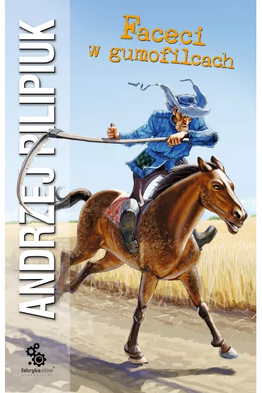 eBook Faceci w gumofilcach mobi epub - Andrzej Pilipiuk