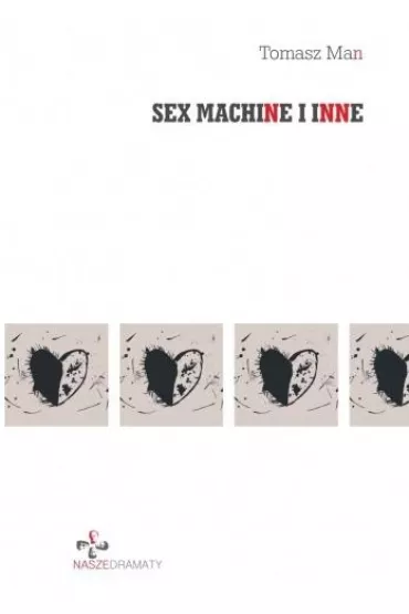 Sex machine i inne - Tomasz  Man