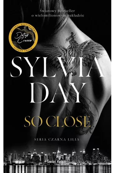 So Close - Sylvia Day, Danuta �mierzchalska