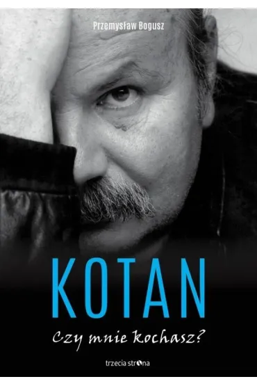 Kotan. Czy mnie kochasz? - Bogusz Przemys�aw