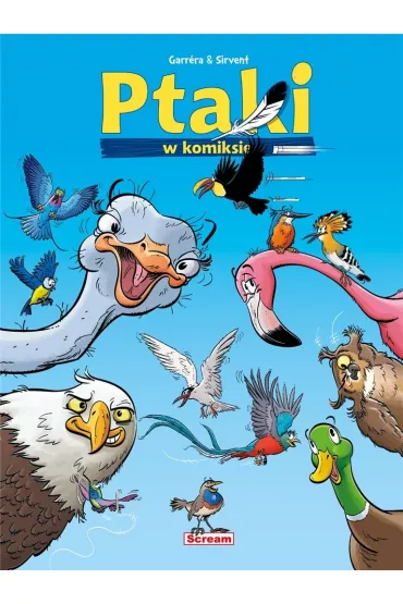Ptaki w komiksie. Tom 1 - Jean-Luc Garrra