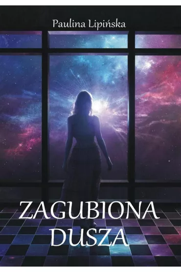 Zagubiona dusza - Paulina Lipi�ska