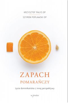 Audiobook Zapach pomaraczy. ycie dominikaskie z innej perspektywy mp3