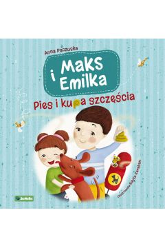 eBook Maks i Emilka. Pies i kupa szczcia pdf