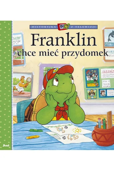 Historyjka z telewizji. Franklin chce mie� przydomek - Paulette Bourgeois
