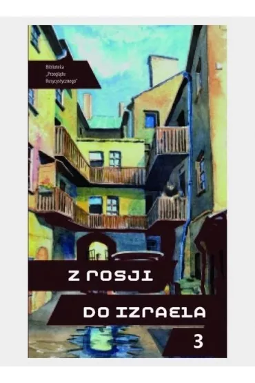Z Rosji do Izraela cz.3