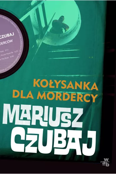 Ko�ysanka dla mordercy - Mariusz Czubaj