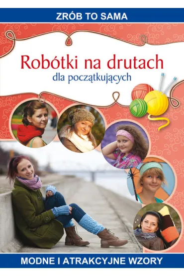 Rob�tki na drutach dla pocz�tkuj�cych - Iwona Kurto-Dzikielewska