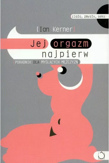 Jej orgazm najpierw - Ian Kerner
