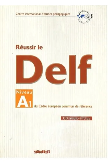 Reussir le DELF A1 livre + CD - Yves Dayez
