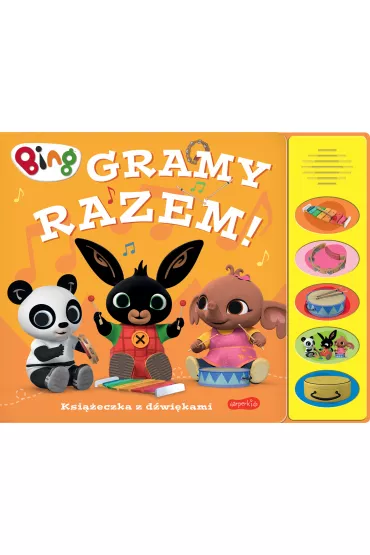 Gramy razem! Bing. Ksieczka z dwikami