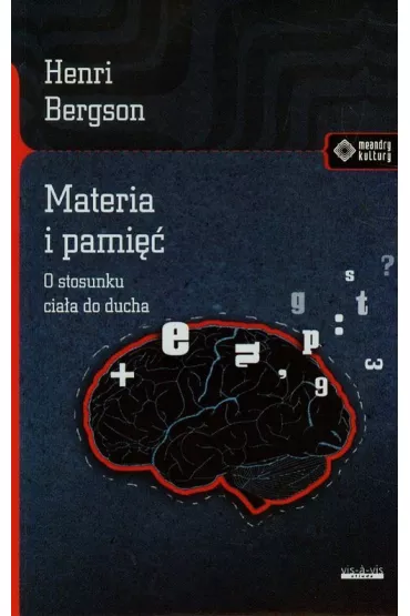 Materia i pami�� - Bergson Henri