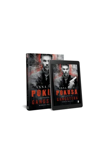 Pokusa Gangstera. Gangsterzy. Tom 4 - Anna Wolf