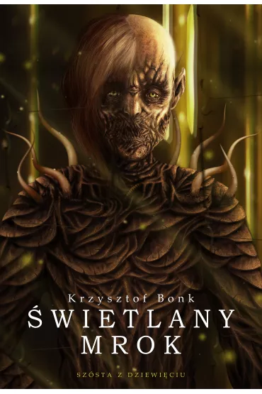 eBook �wietlany mrok. Sz�sta z dziewi�ciu mobi epub - Krzysztof Bonk