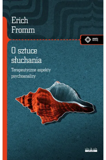 O sztuce s�uchania - Erich Fromm