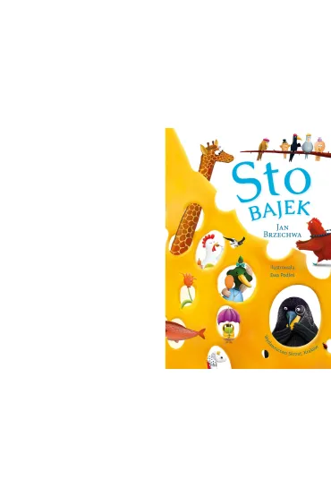 Sto bajek Brzechwy - Ewa Podle�, Jan Brzechwa