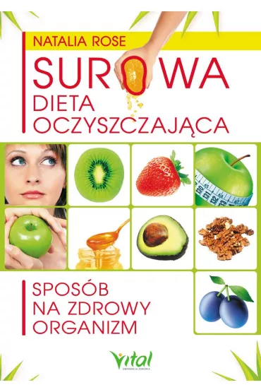 Surowa dieta oczyszczaj�ca - Natalia Rose