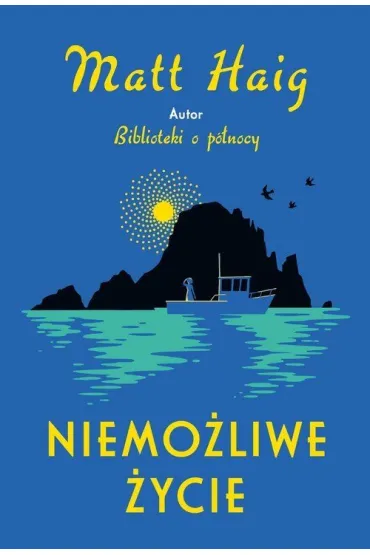 Niemo�liwe �ycie /opr. mkk./ - Matt Haig