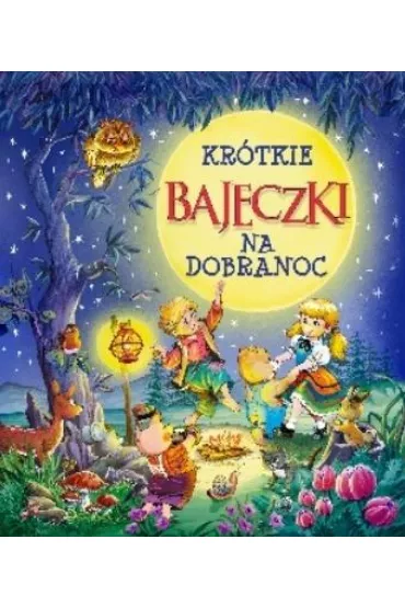 Kr�tkie bajeczki na dobranoc