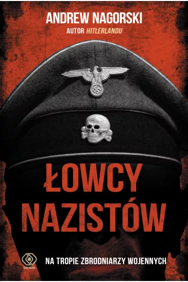 �owcy nazist�w - Andrew Nagorski