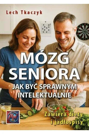 M�zg seniora. Jak by� sprawnym intelektualnie - Lech Tkaczyk