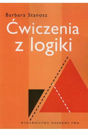 �wiczenia z logiki - Barbara Stanosz