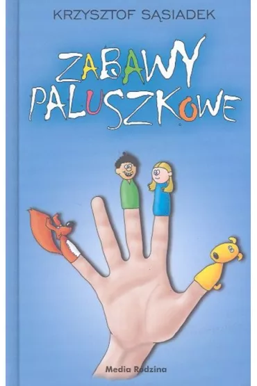 Zabawy paluszkowe - Krzysztof S�siadek