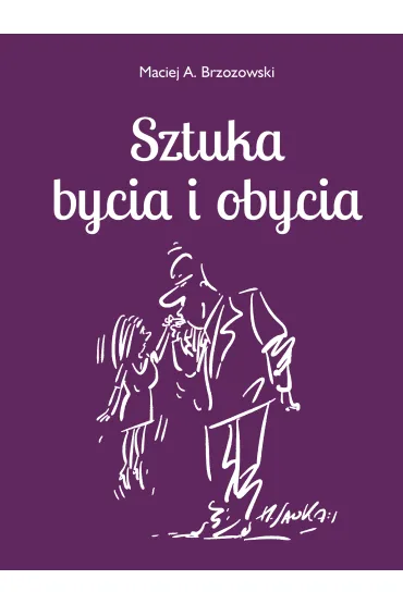 Sztuka bycia i obycia 2 - Maciej Brzozowski