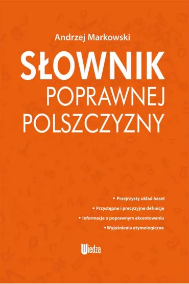 S�ownik Poprawnej Polszczyzny - Andrzej Markowski