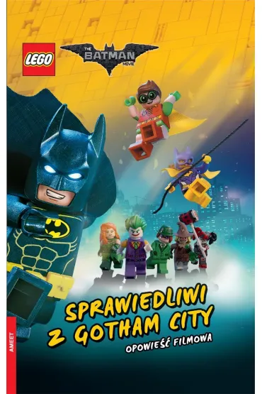 LEGO Batman Movie. Opowie�� filmowa na motywach kinowego hitu - McKenna Chris, Erik Sommers