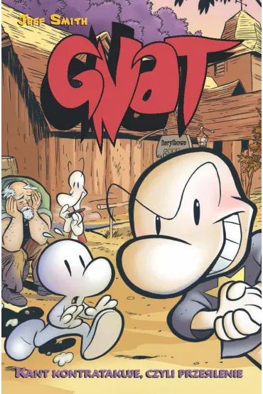 Kant kontratakuje, czyli przesilenie. Bone-Gnat. Tom 2 - Jeff Smith