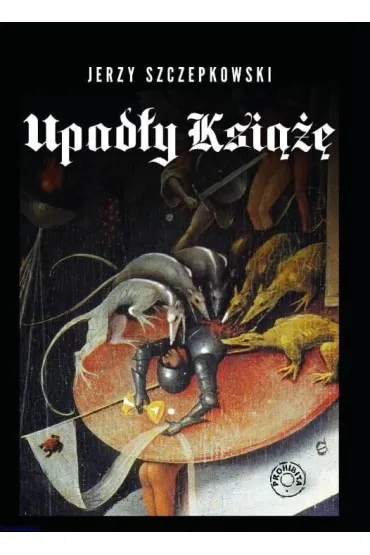 Upad�y ksi���. opowie�� ponura (2. wydanie) - Jerzy  Szczepkowski