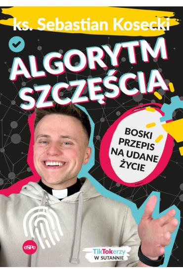 Algorytm szczęścia. Boski przepis na udane życie