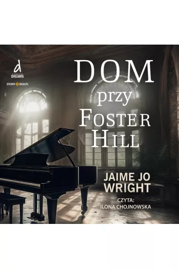 Audiobook CD MP3 Dom przy Foster Hill - Jaime Jo Wright