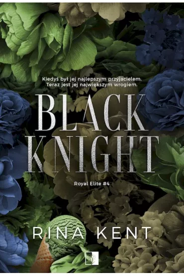 Black Knight. Royal Elite. Tom 4 - Rina Kent