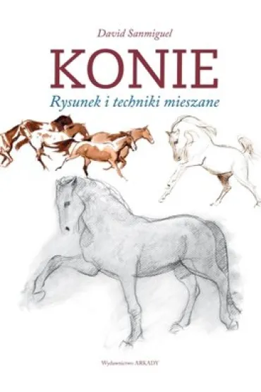 Konie. Rysunek i techniki mieszane - David Sanmiguel