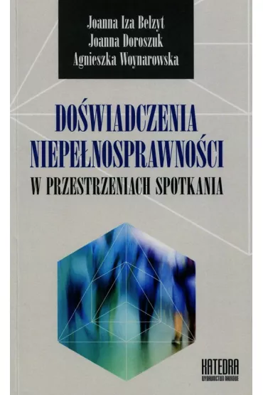 Do�wiadczenia niepe�nosprawno�ci w przestrzeni spotkania