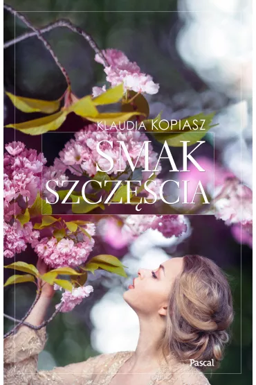 Smak szcz�cia - Klaudia Kopiasz