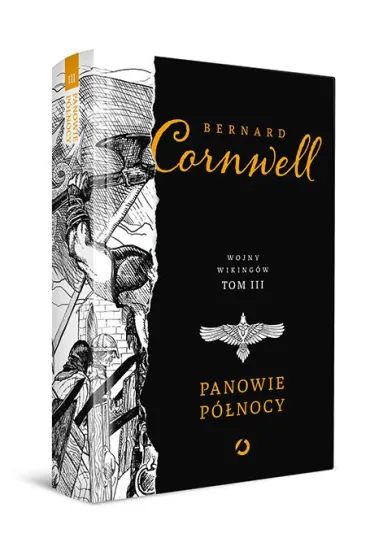 Panowie P�nocy. Wojny Wiking�w. Tom 3 - Bernard Cornwell