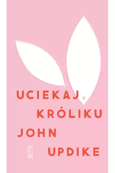 Uciekaj, Kr�liku - John Updike