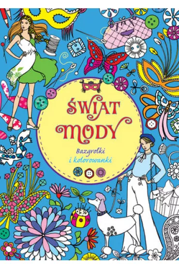 �wiat mody. Bazgro�ki i kolorowanki