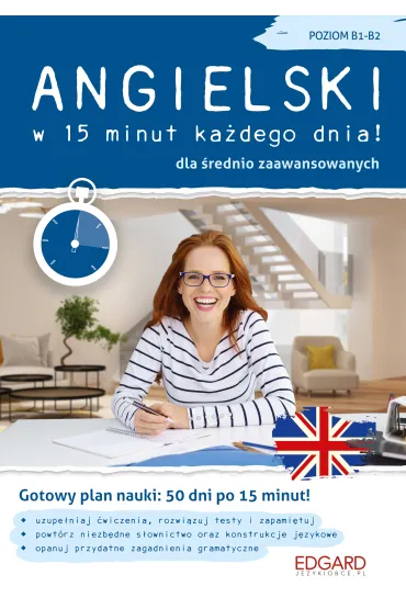 Angielski w 15 minut ka�dego dnia! Dla �rednio zaawansowanych - Katarzyna Wi�niewska