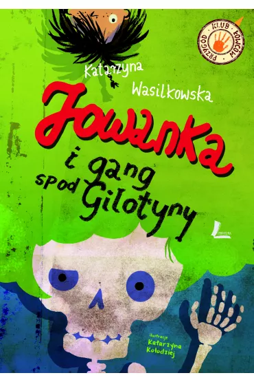 Jowanka i gang spod Gilotyny - Katarzyna Wasilkowska