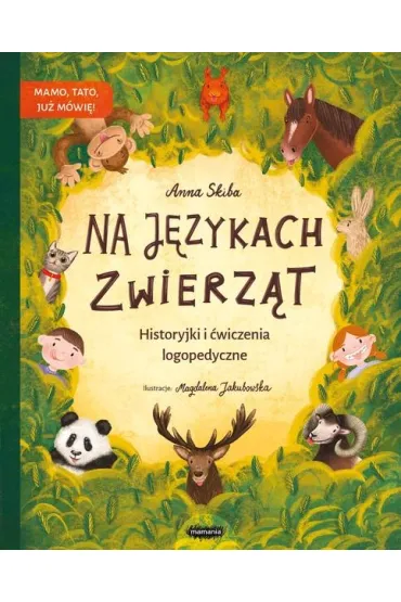 Na j�zykach zwierz�t. Historyjki logopedyczne - Anna Skiba