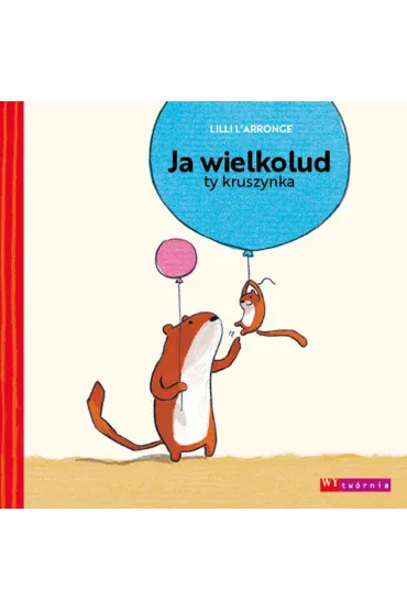 Ja wielkolud, ty kruszynka - L Lilli Arronge