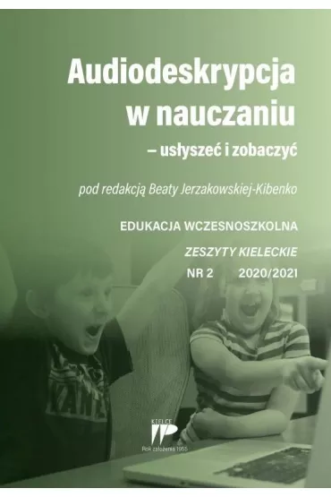 Audiodeskrypcja w nauczaniu... EW 2 2020/2021 - Beata Jerzakowska-Kibenko
