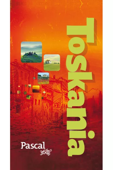 Toskania. Pascal 360 stopni - Aleksandra Seghi, Bogus�aw Michalec