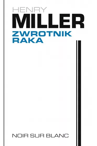 Zwrotnik raka - Henry Miller